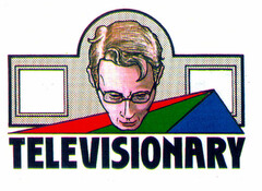 TELEVISIONARY