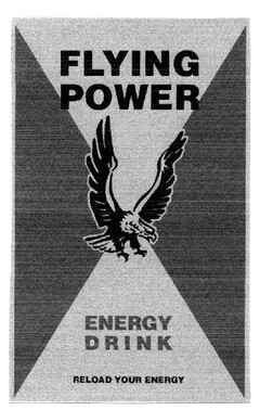 FLYING POWER ENERGY DRINK RELOAD YOUR ENERGY