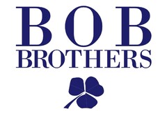 BOB BROTHERS