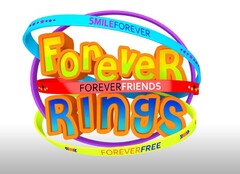 FOREVER RINGS SMILE FOREVER  FOREVER FRIENDS FOREVER FREE