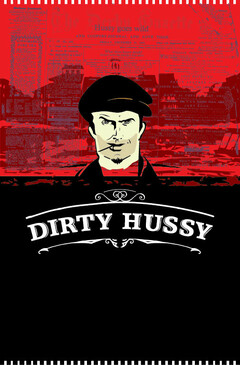 DIRTY HUSSY