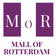 M o R MALL OF ROTTERDAM