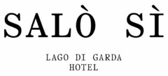 Salò Sì Lago di Garda Hotel