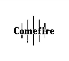 Comefire