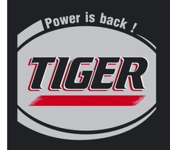 Power is back! TIGER