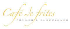 Café de frites POMMES& CHAMPAGNER