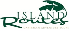 ISLAND ROUTES CARIBBEAN ADVENTURE TOURS