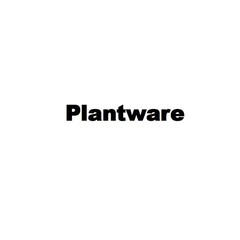 Plantware