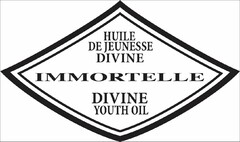 HUILE DE JEUNESSE DIVINE IMMORTELLE DIVINE YOUTH OIL