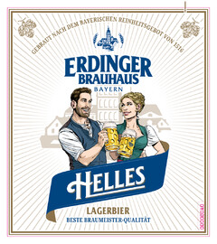 ERDINGER BRAUHAUS BAYERN HELLES LAGERBIER BESTE BRAUMEISTER-QUALITÄT GEBRAUT NACH DEM BAYERISCHEN REINHEITSGEBOT VON 1516