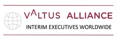 VALTUS ALLIANCE INTERIM EXECUTIVES WORLDWIDE