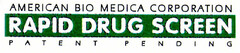 AMERICAN BIO MEDICA CORPORATION RAPID DRUG SCREEN PATENT PENDING