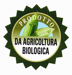 PRODOTTO DA AGRICOLTURA BIOLOGICA