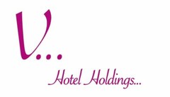 V... Hotel Holdings...