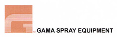 GAMA SPRAY EQUIPMENT