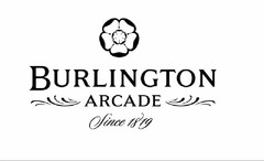 BURLINGTON ARCADE Since 1819