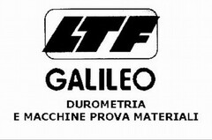 LTF GALILEO DUROMETRIA E MACCHINE PROVA MATERIALI