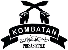 KOMBATAN PRESAS STYLE