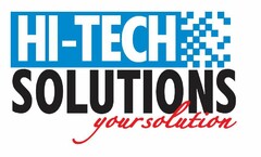 HI-TECH SOLUTIONS YOUR SOLUTION