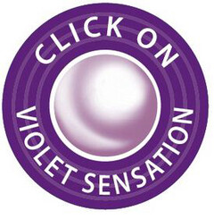 CLICK ON VIOLET SENSATION