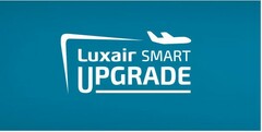 Luxair SMART UPGRADE