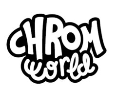 CHROMWORLD