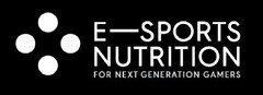 E SPORTS NUTRITION FOR NEXT GENERATION GAMERS