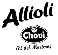 Allioli chovi !El del Mortero¡