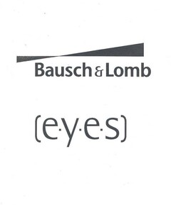 Bausch & Lomb (e.y.e.s)