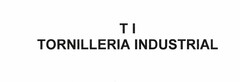 TI TORNILLERIA INDUSTRIAL