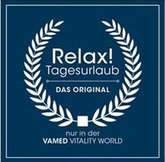 Relax! Tagesurlaub DAS ORIGINAL nur in der VAMED VITALITY WORLD