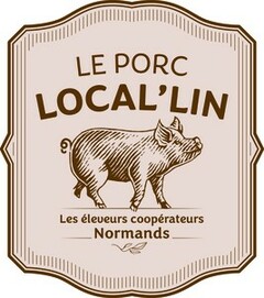 LE PORC LOCAL' LIN Les éleveurs coopérateurs Normands