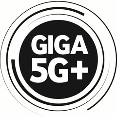 GIGA 5G+