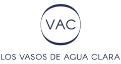 VAC LOS VASOS DE AGUA CLARA