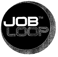 JOB LOOP