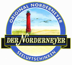 DER NORDERNEYER ORIGINAL NORDERNEYER SEELUFTSCHINKEN