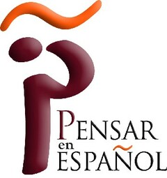 P PENSAR en ESPAÑOL