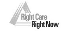 RIGHT CARE RIGHT NOW