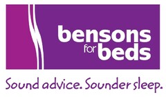 BENSONS FOR BEDS SOUND ADVICE. SOUNDER SLEEP.