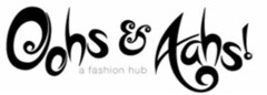 Oohs & Aahs! a fashion hub