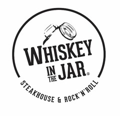 WHISKEY IN THE JAR STEAKHOUSE & ROCK'N'ROLL