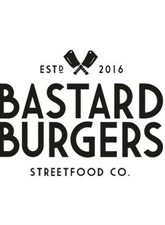 ESTD 2016 BASTARD BURGERS STREETFOOD CO.