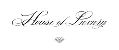 HOUSE OF LUXURY