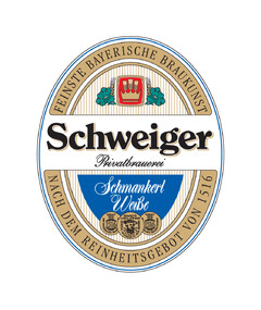 Schweiger Privatbrauerei Schmankerl Weiße Feinste Bayerische Braukunst Nach dem Reinheitsgebot von 1516