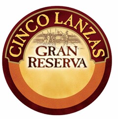 CINCO LANZAS GRAN RESERVA