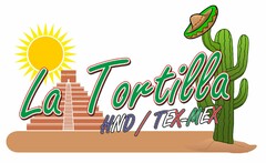 LA TORTILLA HND / TEX-MEX