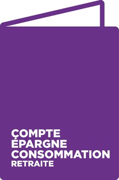COMPTE ÉPARGNE CONSOMMATION RETRAITE