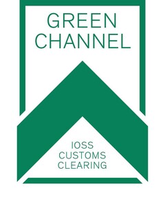 GREEN CHANNEL IOSS CUSTOMS CLEARING