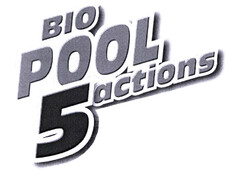 BIO POOL 5 actions