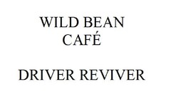WILD BEAN CAFÉ DRIVER REVIVER